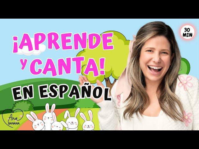 Aprende Español Bebés y Niños - Desarrollo del Lenguaje con Ana Banana - Canciones Infantiles