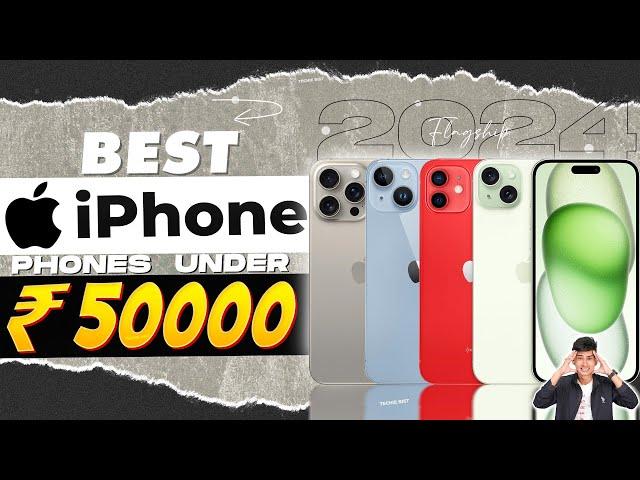 Top 3 Best iPhone Under 50000 in 2024 | Which iPhone Should You Buy in 2024 | AVOID These