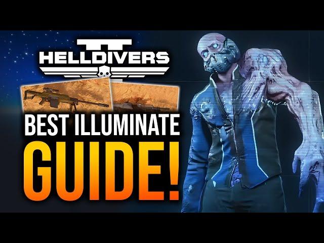 Helldivers 2 - The Ultimate Illuminate Guide, Tips & Tricks!