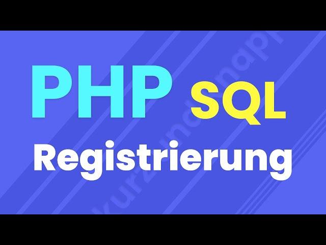 PHP Registrierung mit SQL-Datenbank | Login-System | PHP Tutorial Deutsch