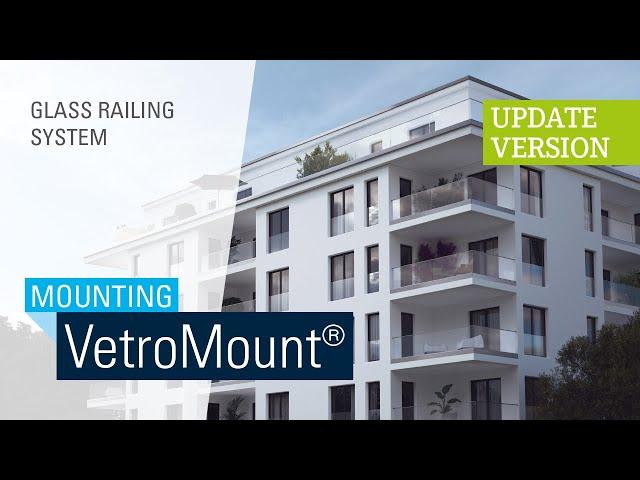 Bohle | VetroMount® - Glass Railing System MOUNTING