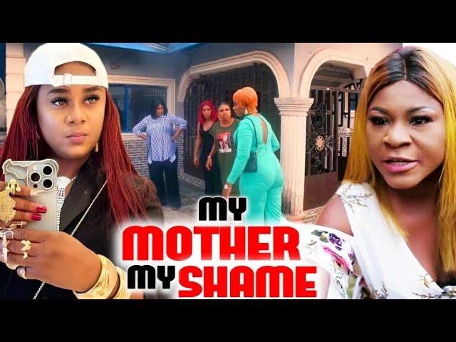 MY MOTHER MY SHAME 1&2 - UJU OKOLI / DESTINY ETIKO 2024 LATEST NIGERIAN MOVIE