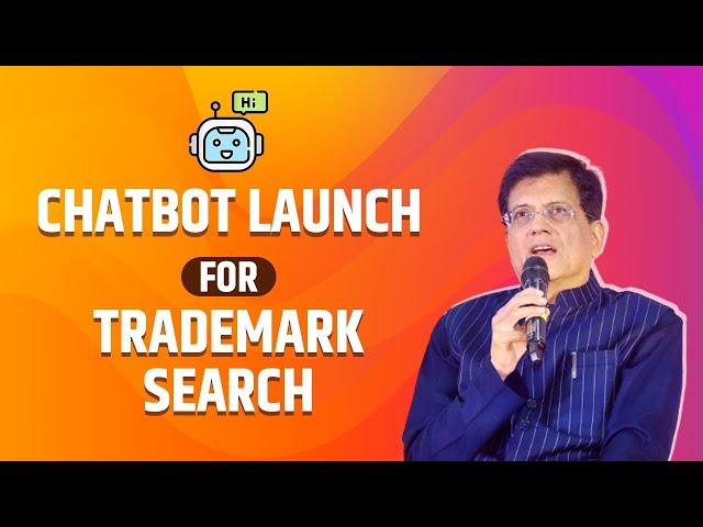 Launch of AI-ML Trademark Search Technology & IP ChatBot‬ (Saarthi)