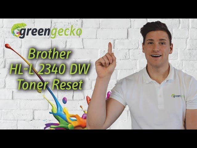 Brother Toner Reset HL-L2340 DW | Resetanleitung zum Zurücksetzen des Brother TN-2320 | green gecko