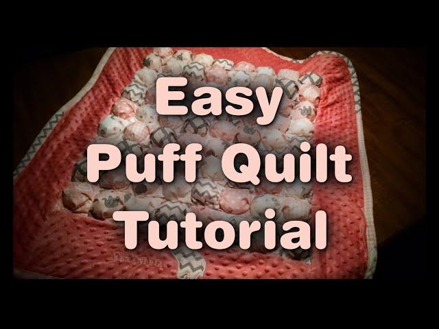 Easy Puff / Bubble Quilt Tutorial