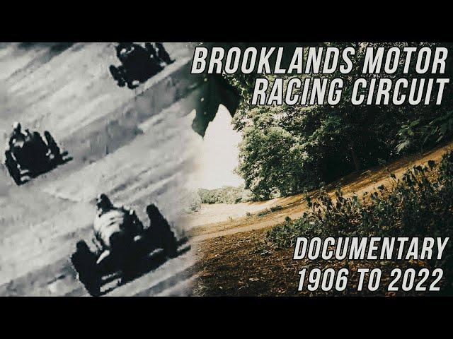 BROOKLANDS Motor Racing Circuit / Documentary 1906 to 2022