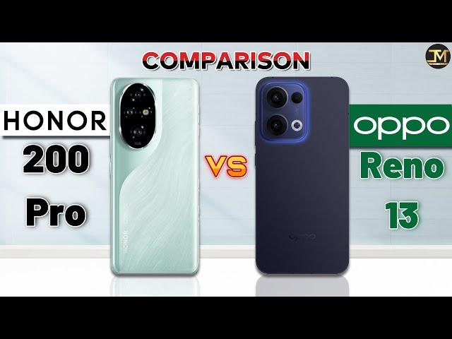 OPPO Reno 13 vs Honor 200 Pro : Which Phone is Best