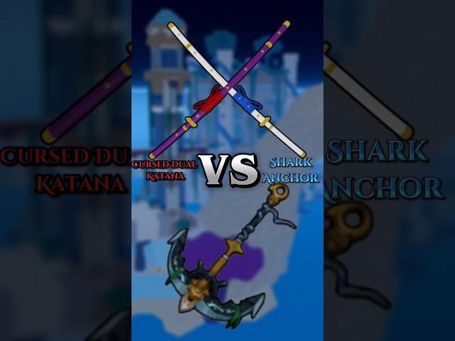 Shark Anchor VS Cursed Dual Katana | #bloxfruits #shorts #onepiece