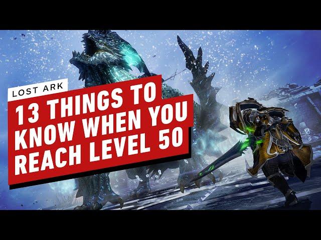 Lost Ark - 13 Essential Things to Know When You Reach Level 50