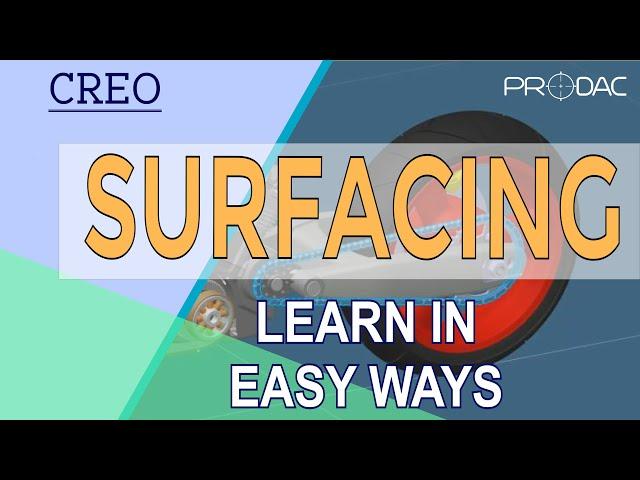 Surface Modeling in Creo Parametric - Learn in Easy Ways