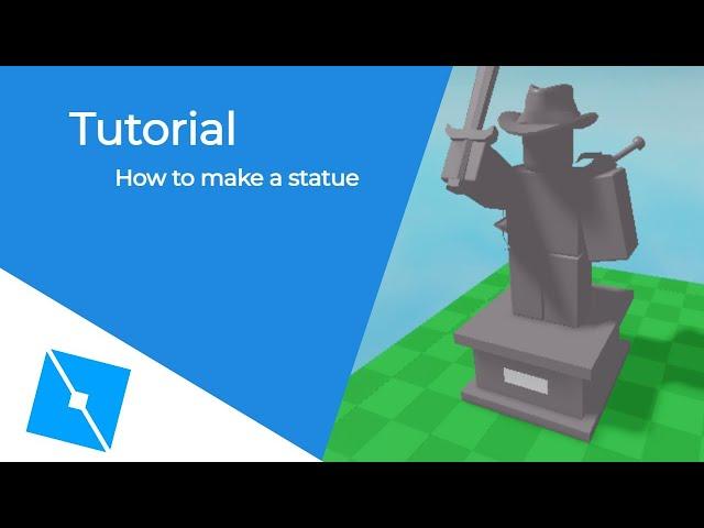 Roblox Studio tutorial - How to make a statue