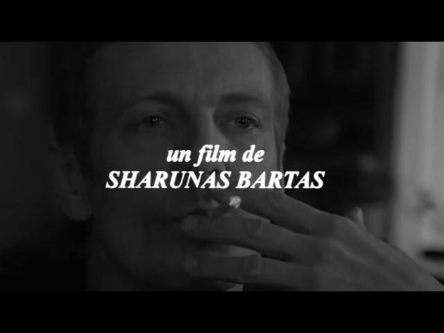 A Tribute to Sharunas Bartas.