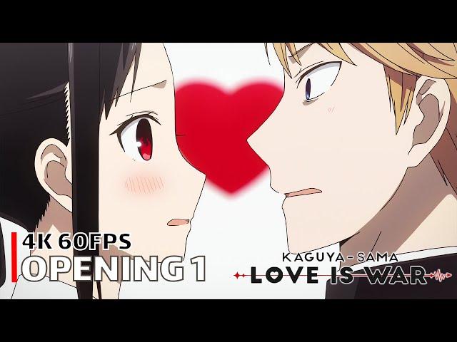 Kaguya-sama: Love is War - Opening 1 [4K 60FPS | Creditless | CC]