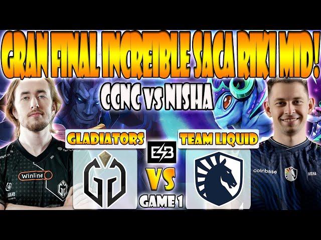 GLADIATORS VS TEAM LIQUID BO5[GAME 1] FINAL-NISHA, MICKE VS CCNC, DYRACHYO-THE INTERNATIONAL 13- ESB