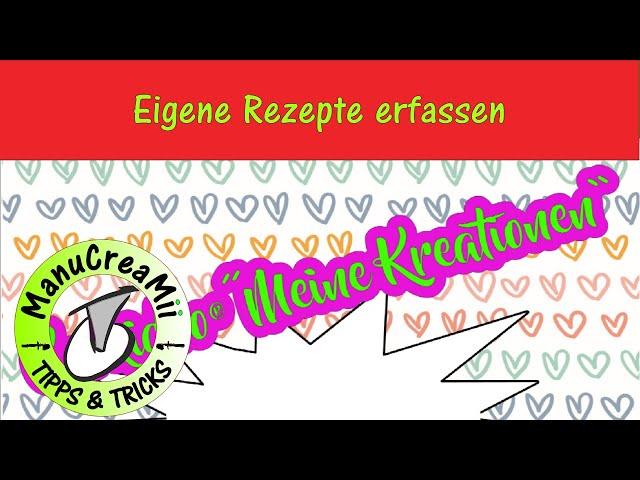 Eigene Rezepte im Thermomix® erstellen