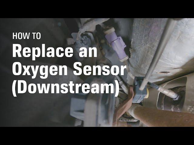 How to Replace an Oxygen Sensor (Downstream)