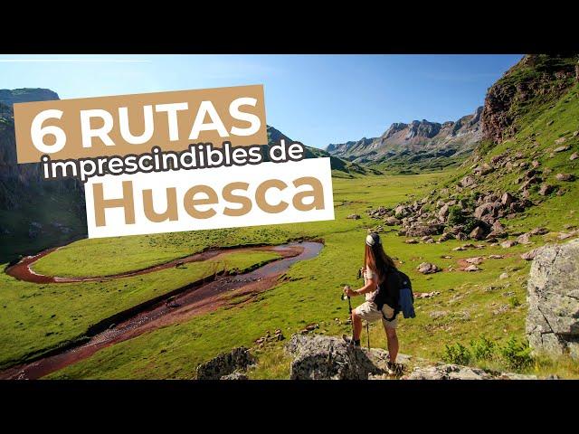 ⬆️ TOP 6 ⬆️ RUTAS de SENDERISMO por HUESCA. Qué ver en el Pirineo Aragonés en furgoneta.