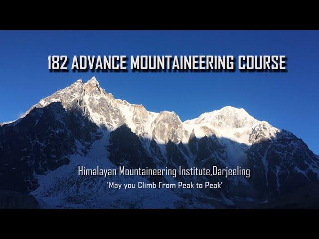 AMC Advance Mountaineering Course 182th | 28 days training HMI | Darjeeling | Sikkim