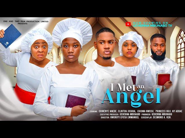 I MET AN ANGEL - CLINTON JOSHUA, CHINENYE NNEBE, PRINCESS ORJI, NANA BOAM latest 2024 nigerian movie