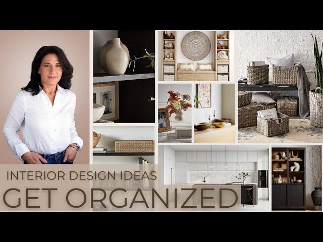 Interior Design Ideas to Get Organized