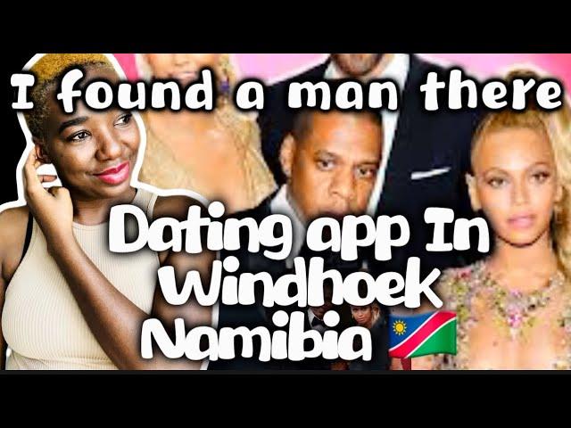 I went on a dating app looking for a husband in Windhoek Namibia , When I moved Back home . 