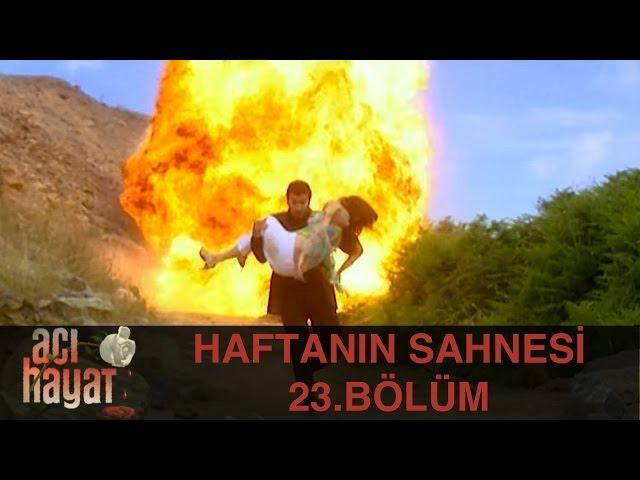 Acı Hayat 23.Bölüm - Haftanın Sahnesi