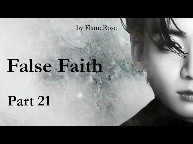 False faith. Глава 21/ Flamerose / вигу, намджины, юнмины