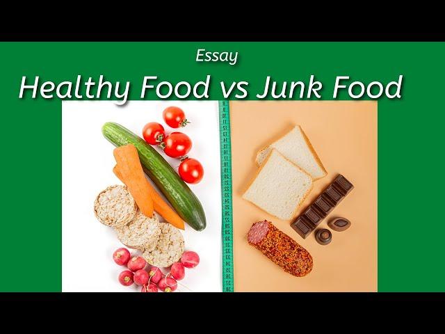 Essay - Healthy Food vs Junk Food | TeachMeYT