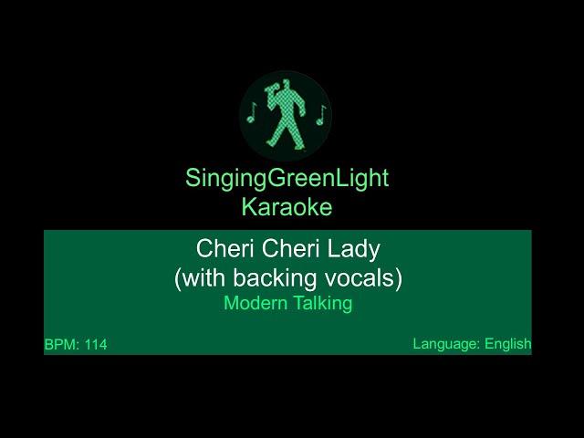 Karaoke | Modern Talking - Cheri Cheri Lady (with backing vocals) | SingingGreenLight