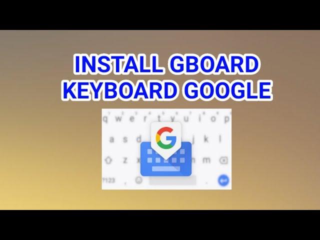 How To Install Gboard Keyboard Default Google || How to install gboard on android