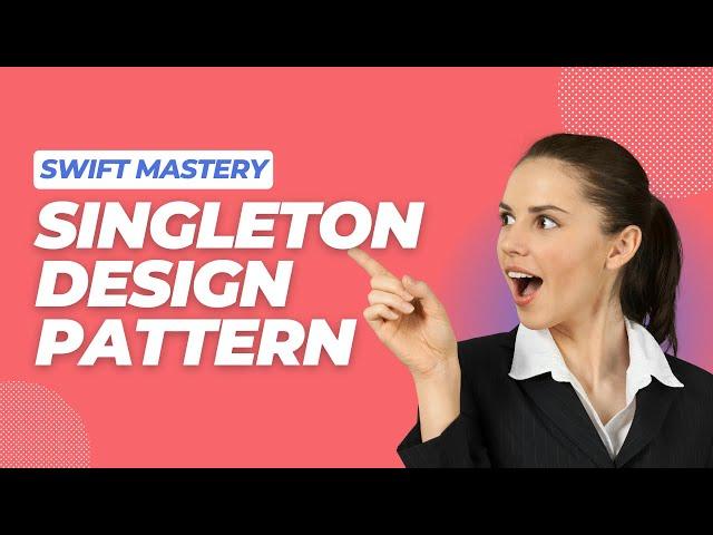 Singleton Design Pattern | 5 minute Swift mastery | Swift Coding Tutorial