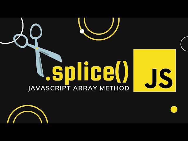 Splice array method in Javascript tutorial