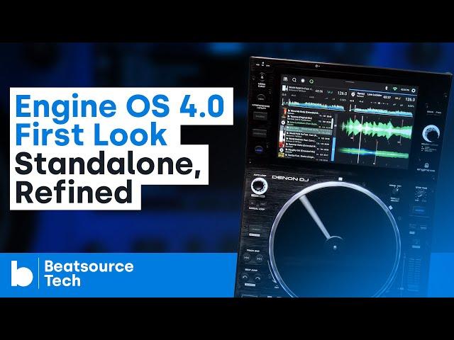 Engine OS 4.0 First Look - Standalone, Refined? | Beatsource Tech