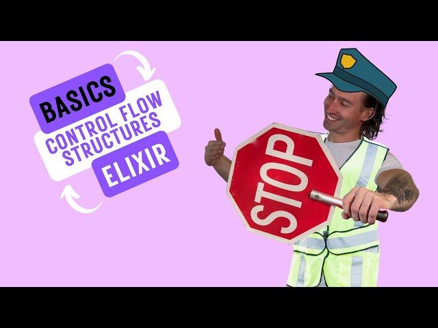 Control Flow Structures in Elixir