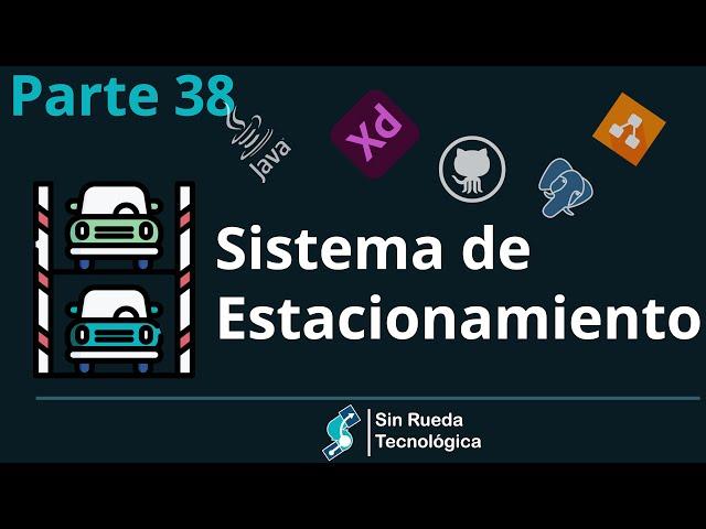 [Parte 38]Java + PostgreSQL DESDE CERO -Sistema de Estacionamiento | Sin Rueda Tecnológica