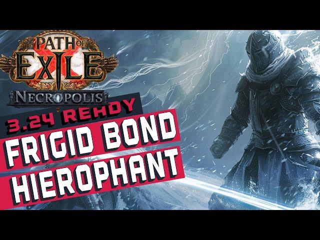 FRIGID BOND HIEROPHANT Build Guide [POE 3.24]