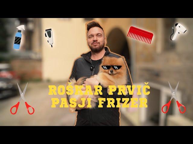 Roškar prvič PASJI FRIZER