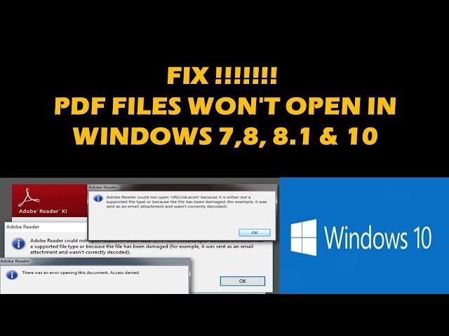 FIX!!! CANNOT OPEN PDF FILES IN WINDOWS 7, 8 1, 10