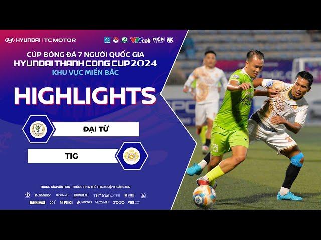 HIGHLIGHTS | ĐẠI TỪ - TIG | SẴN SÀNG CHO VÒNG CHUNG KẾT