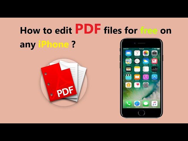 How to edit PDF files for free on any iPhone ?