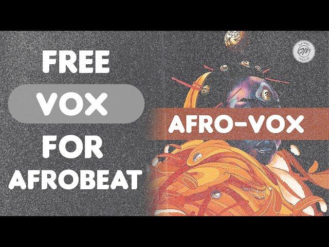 DOWNLOAD FREE PREMIUM VOCAL CHOPS FOR AFROBEAT