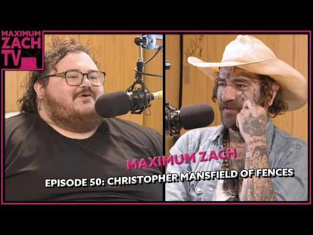 Psychedelic Monkeys on a Floating Rock | Christopher Mansfield of FENCES | Maximum Zach | #50