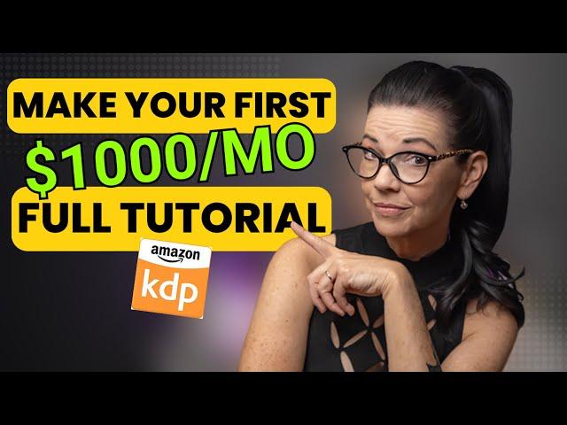 COMPLETE Amazon KDP Tutorial for Beginners (2025)