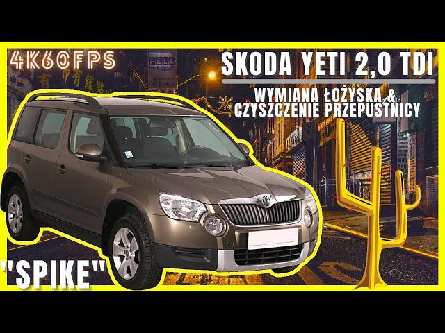 Skoda Yeti 2,0 TDI - Wymiana łożyska i klocków hamulcowych & czyszczenie przepustnicy