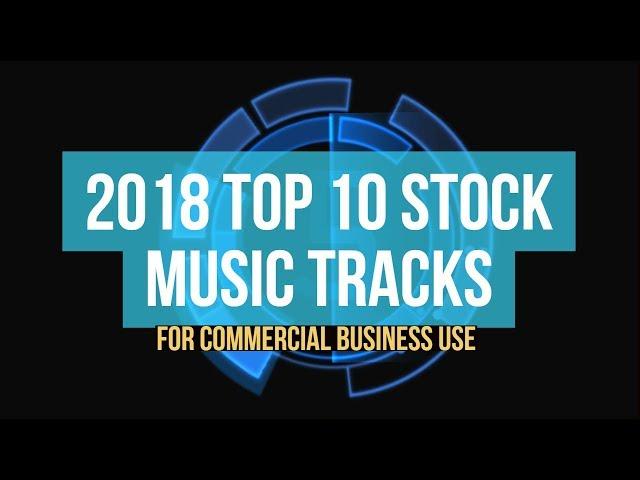 2018 Best Stock Music For Commercial Business Video