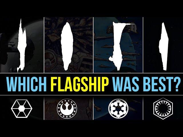 Which Star Wars Faction has the BEST FLAGSHIP? | Star Wars Lore