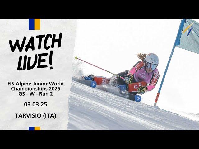 LIVE | FIS Alpine JWSC 2025 - Women - Giant Slalom Run 2 - Tarvisio (ITA)