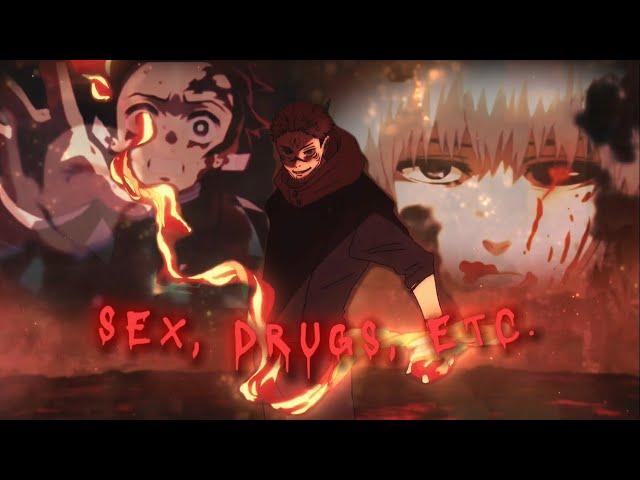 Sex, Drugs, Etc. - Anime mix [ AMV/Edit ]