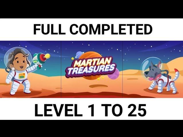 MARTIAN TREASURES COMPLETED LEVEL 1 TO 25 Monopoly go Digging event #monopolygo #martian #treasures