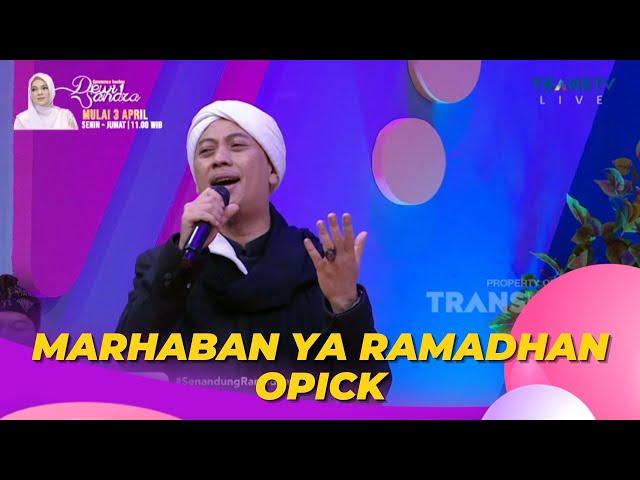 Marhaban Ya Ramadhan | Opick | BROWNIS (30/3/23) L4